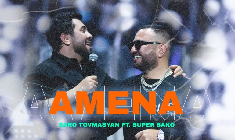 Saro Tovmasyan & Super Sako – Amena