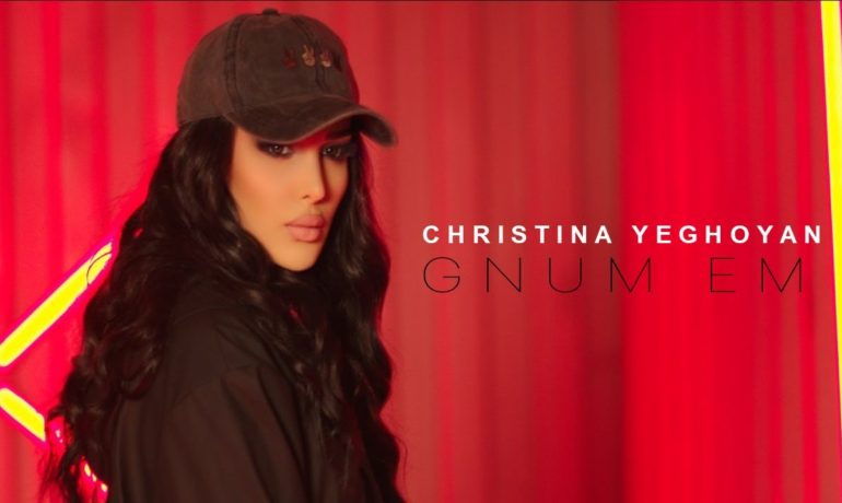 Christina Yeghoyan – GNUM EM   // New 2022  //
